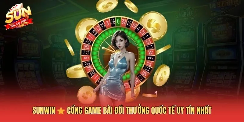 Sunwin ⭐️ Cổng Game Bài Đổi Thưởng Quốc Tế Uy Tín Nhất